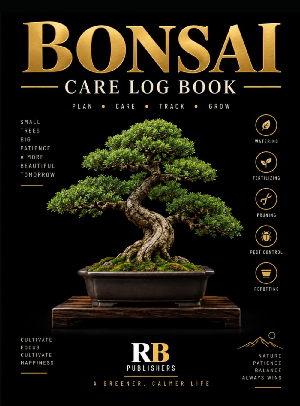 Bonsai Care Log Book: Bonsai Tree Care Journal for Watering, Fertilizing, Pruning, Training, Repotting, Soil Conditions, Health Tracking and Growth Notes baixar livro de graça