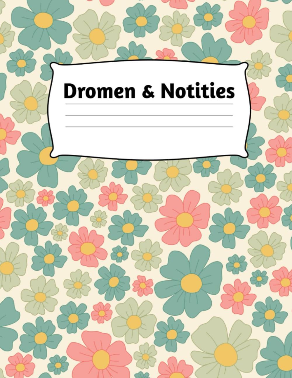 ler totalmente Dromen & Notities: Gelijnd schrijfschift voor school, creativiteit, gedachten en dagelijkse planning