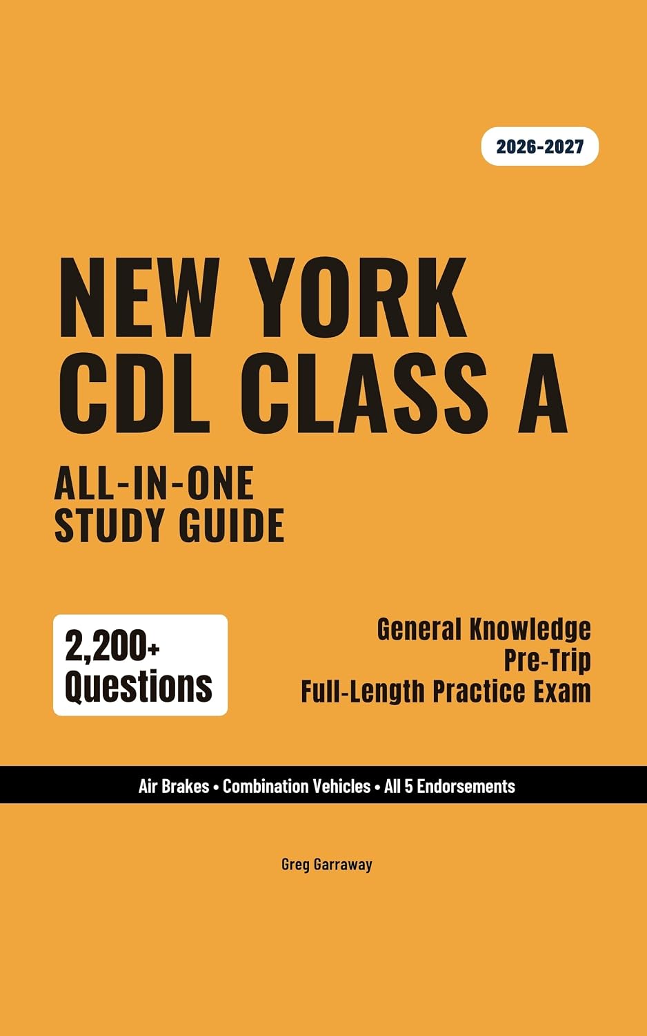 New York CDL Class A Study Guide 2026-2027: Complete Exam Prep for General Knowledge, Air Brakes, Combination Vehicles & All Endorsements — 2,200+ Questions & 17 Full Exams (English Edition) baixar o livro de graça
