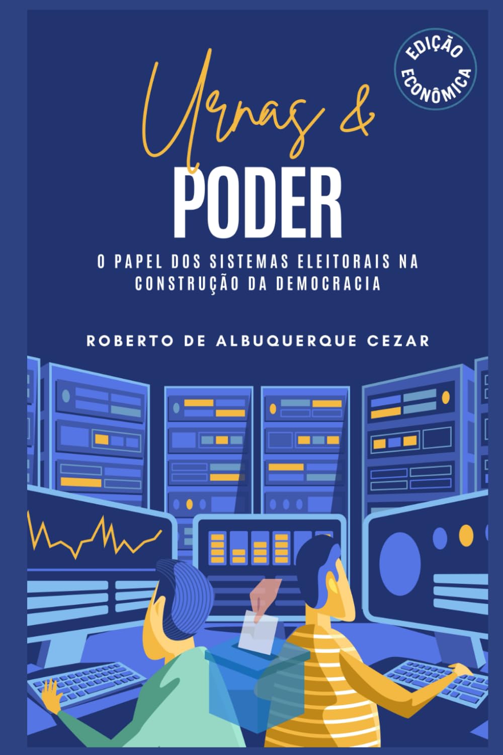 capítulo por capítulo baixar Urnas & Poder - O Papel DOS Sistemas Eleitorais Na Construção Da Democracia: Edição Econômica
