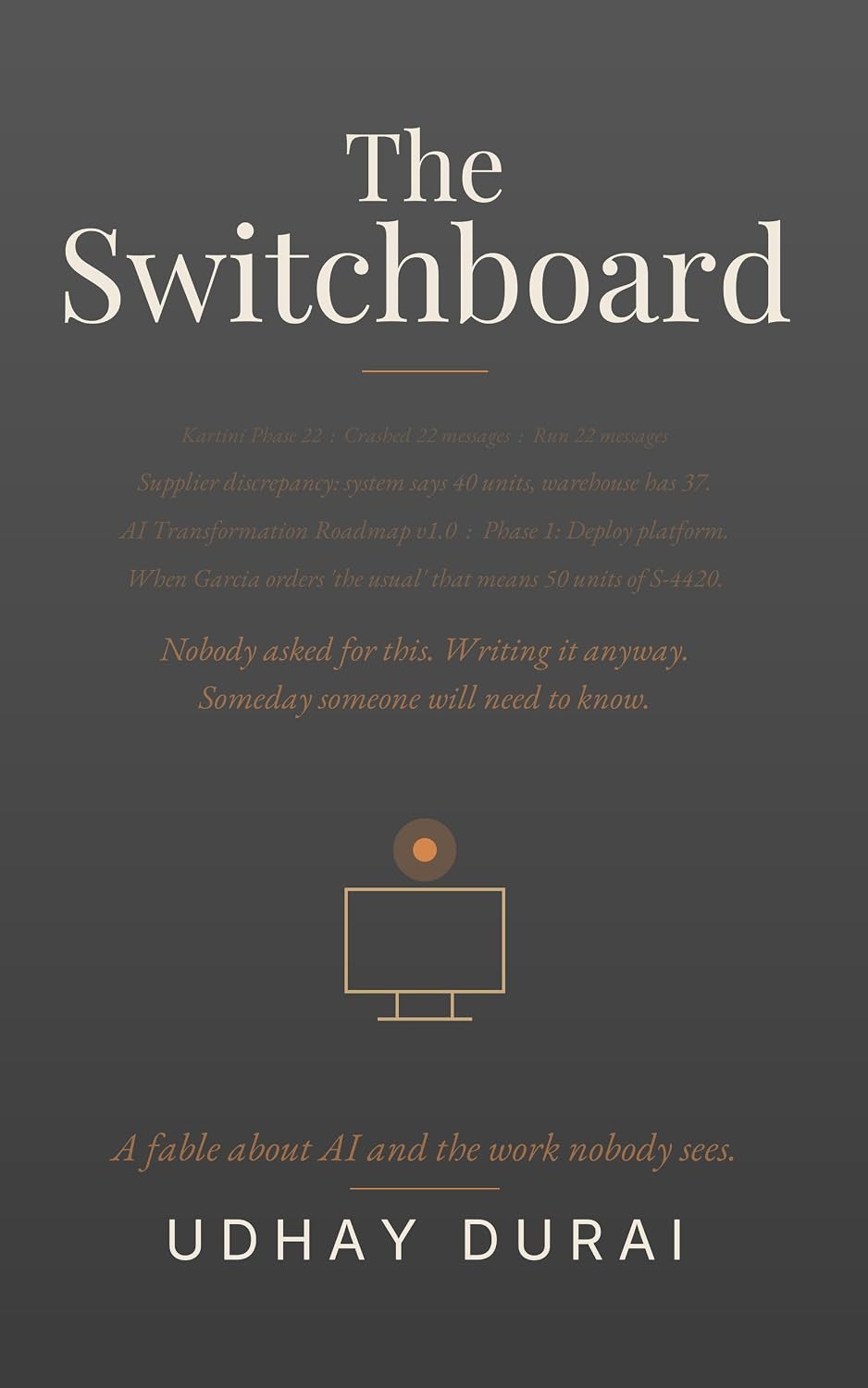 ler totalmente THE SWITCHBOARD: A Fable About AI and the Work Nobody Sees (English Edition)