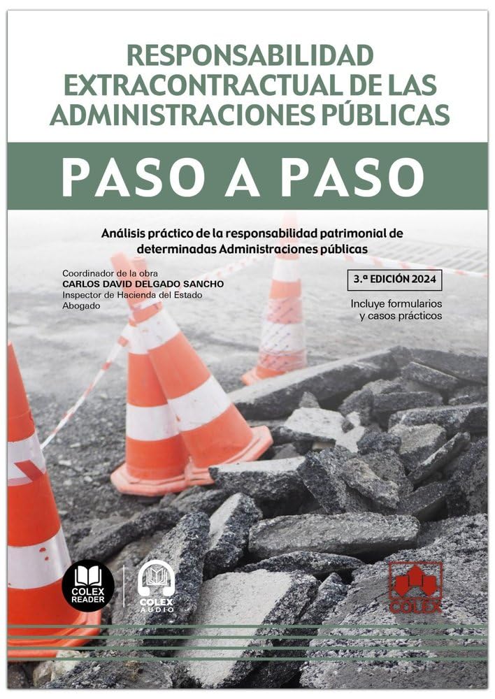 Responsabilidad extracontractual de las Administraciones Públicas. Paso a paso: Análisis práctico de la responsabilidad patrimonial de determinadas Administraciones públicas baixar livro de graça