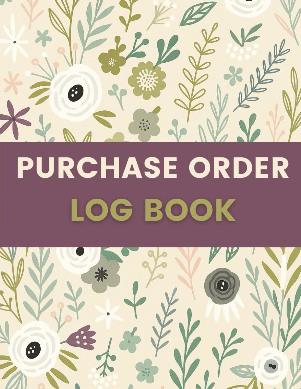 Purchase Order Log Book (8.5 x 11 Inches): Floral Designed Notebook – Order Tracking & Procurement Record for Businesses, Offices & Small Enterprises – Vendor, Item & Payment Log baixar livro de graça
