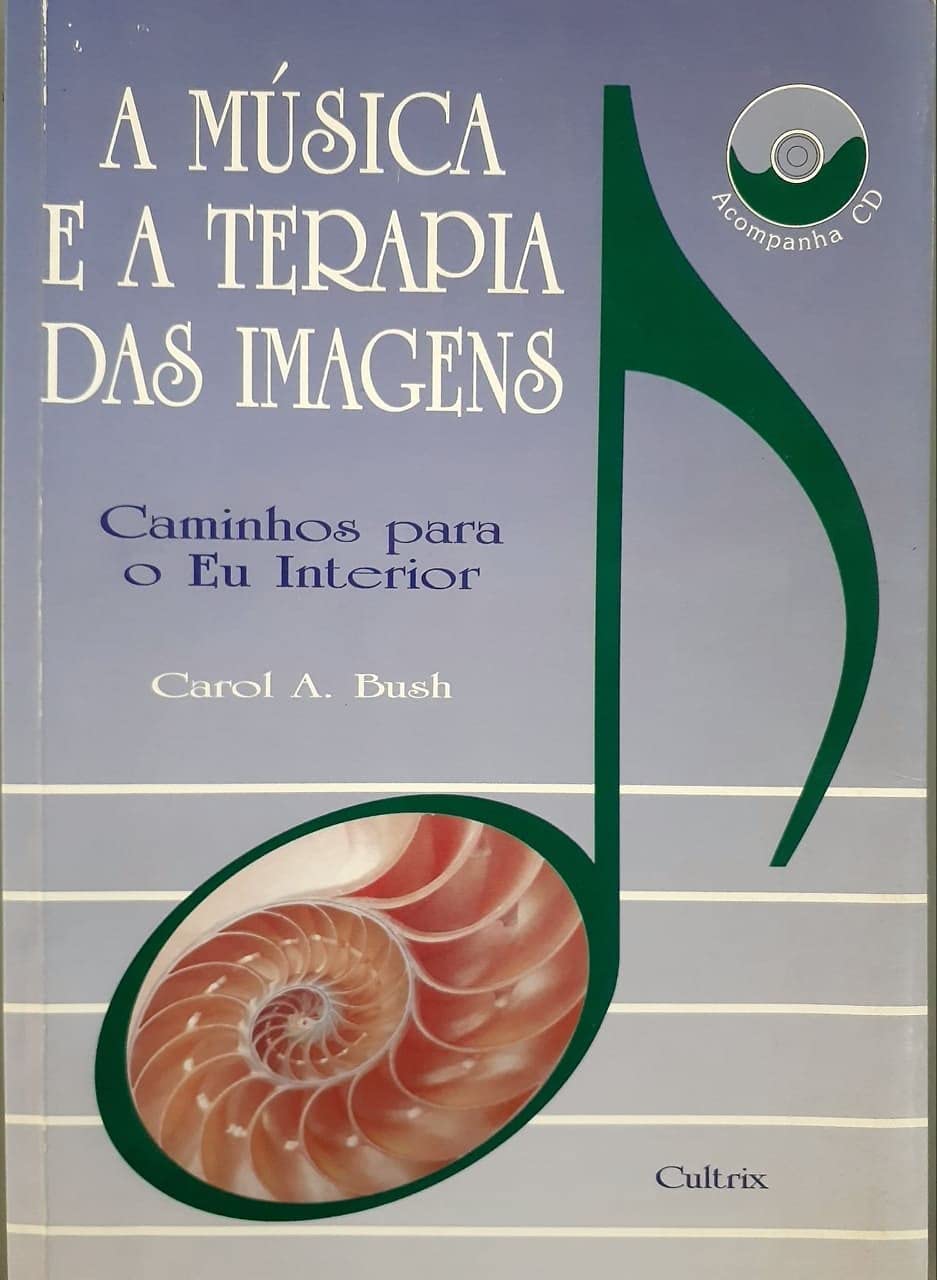 ler totalmente A Musica e a Terapia das Imagens