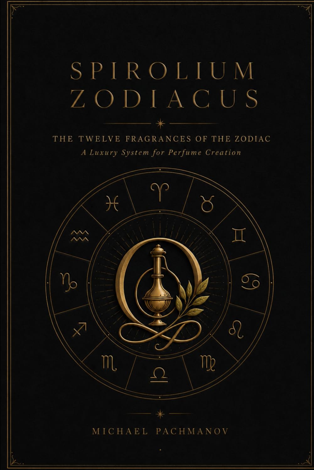 ler totalmente SPIROLIUM ZODIACUS: The Twelve Fragrances of the Zodiac. A Luxury System for Perfume Creation