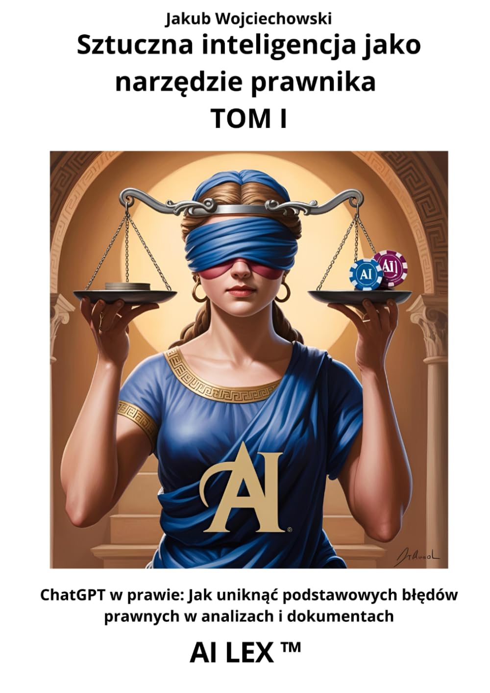 Sztuczna inteligencja jako narzędzie prawnika TOM I: ChatGPT w prawie: Jak uniknąć podstawowych błędów prawnych w analizach i dokumentach (Polish Edition) baixar o livro de graça
