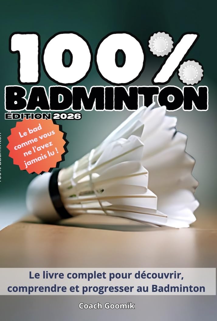 100% Badminton (édition 2026): Le guide moderne et illustré pour tous les passionnés (French Edition) baixar o livro de graça