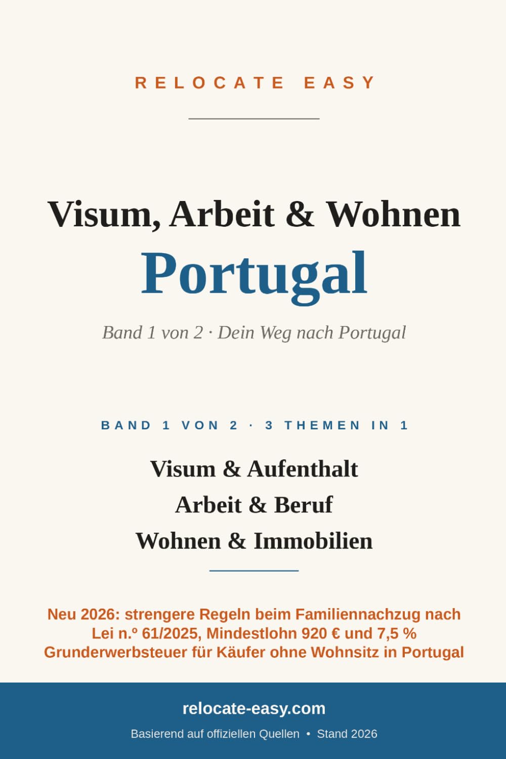 Visum, Arbeit & Wohnen Portugal: Band 1 von 2 – Visum & Aufenthalt, Arbeit & Beruf, Wohnen & Immobilien – Stand 2026 baixar o livro de graça