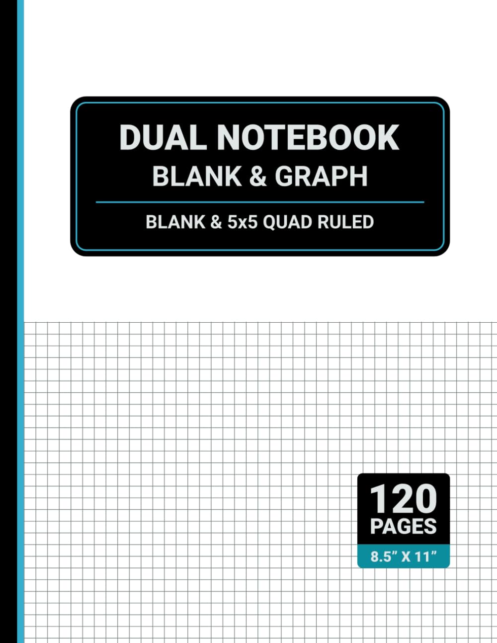 Dual Notebook Blank and Graph: Half Blank and Half 5x5 Quad Ruled Paper, 8.5" x 11", 120 Pages baixar o livro de graça