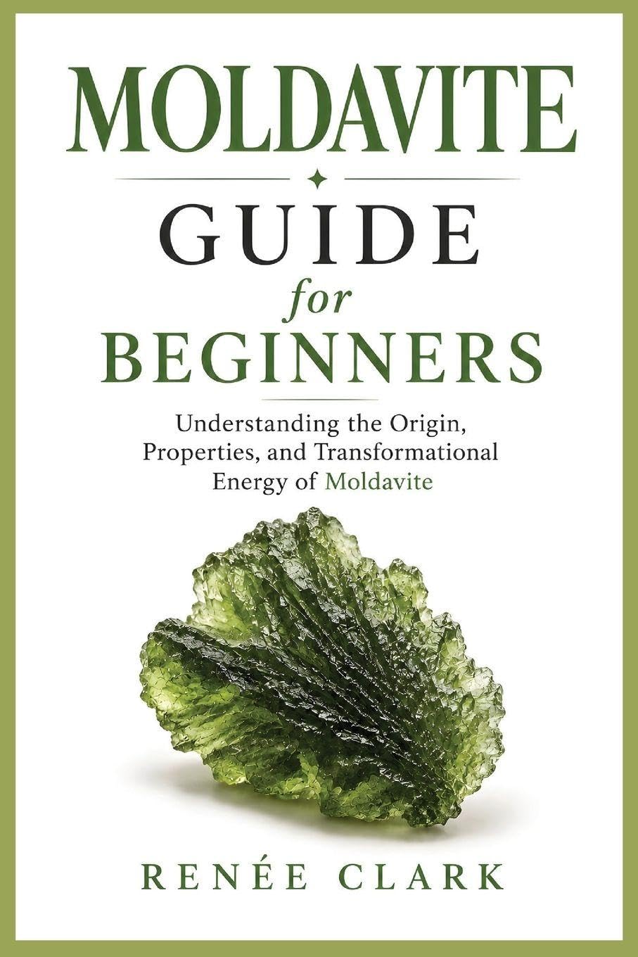 capítulo por capítulo baixar Moldavite Guide for Beginners: Understanding the Metaphysical and Healing Properties of Moldavite