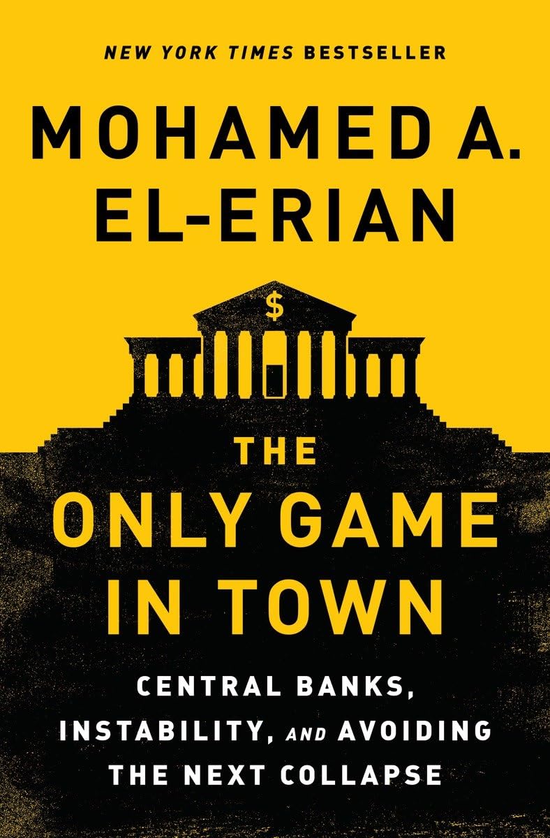 The Only Game in Town: Central Banks, Instability, and Avoiding the Next Collapse baixar o livro de graça