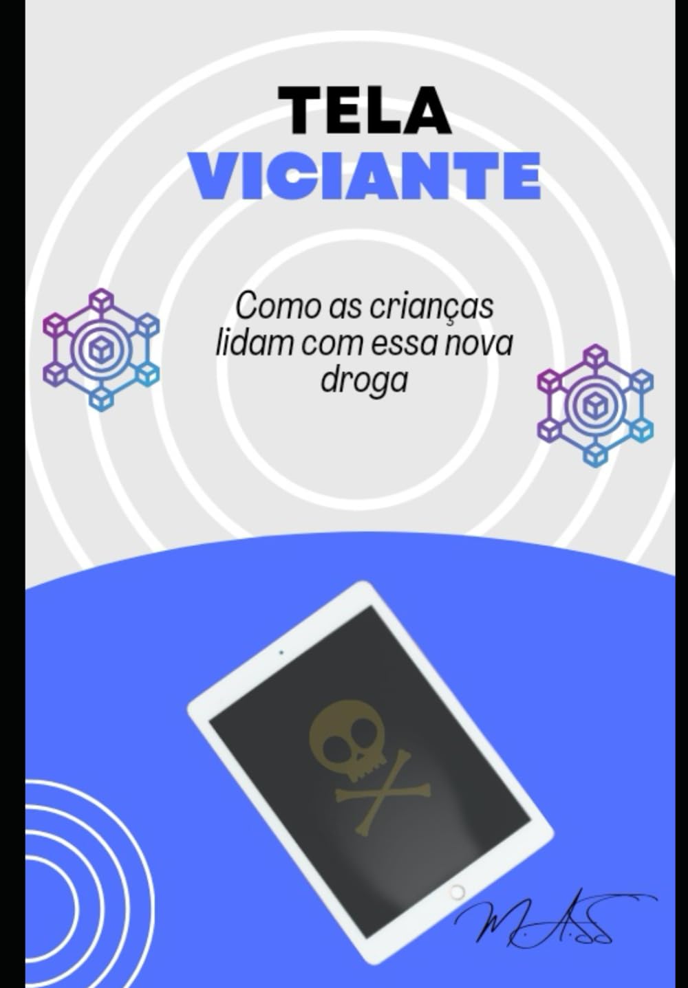 Tela viciante: Como as crianças lidam com essa nova droga (Portuguese Edition) baixar livro de graça