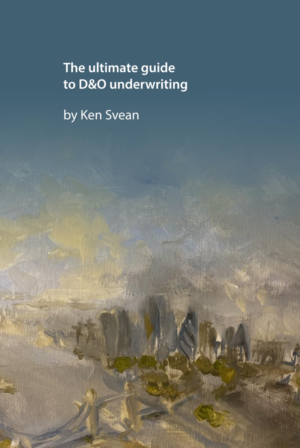 ler totalmente The Ultimate Guide to D&O Underwriting