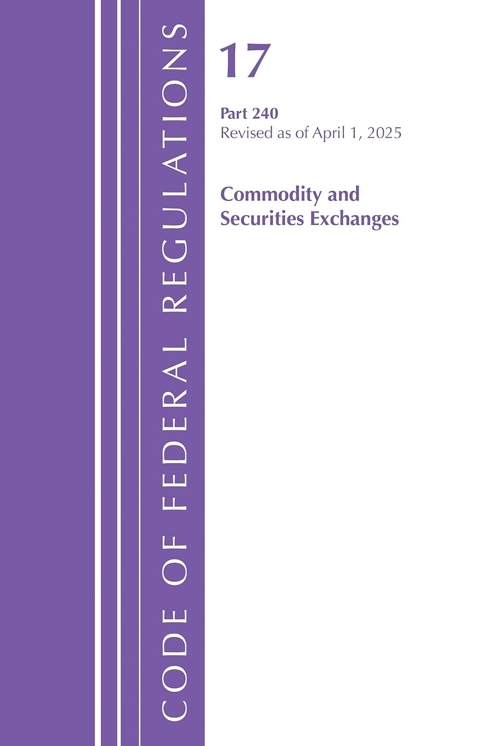 Code of Federal Regulations, Title 17 Commercial SEC Exch 240, Revised as of January 2024 baixar o livro de graça