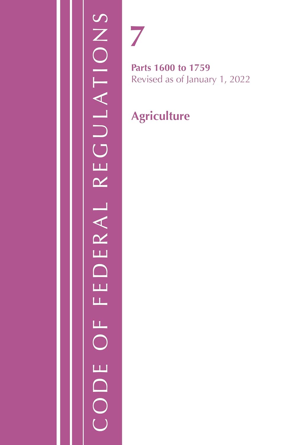 Code of Federal Regulations, Title 07 Agriculture 1600-1759, Revised as of January 1, 2022 baixar o livro de graça