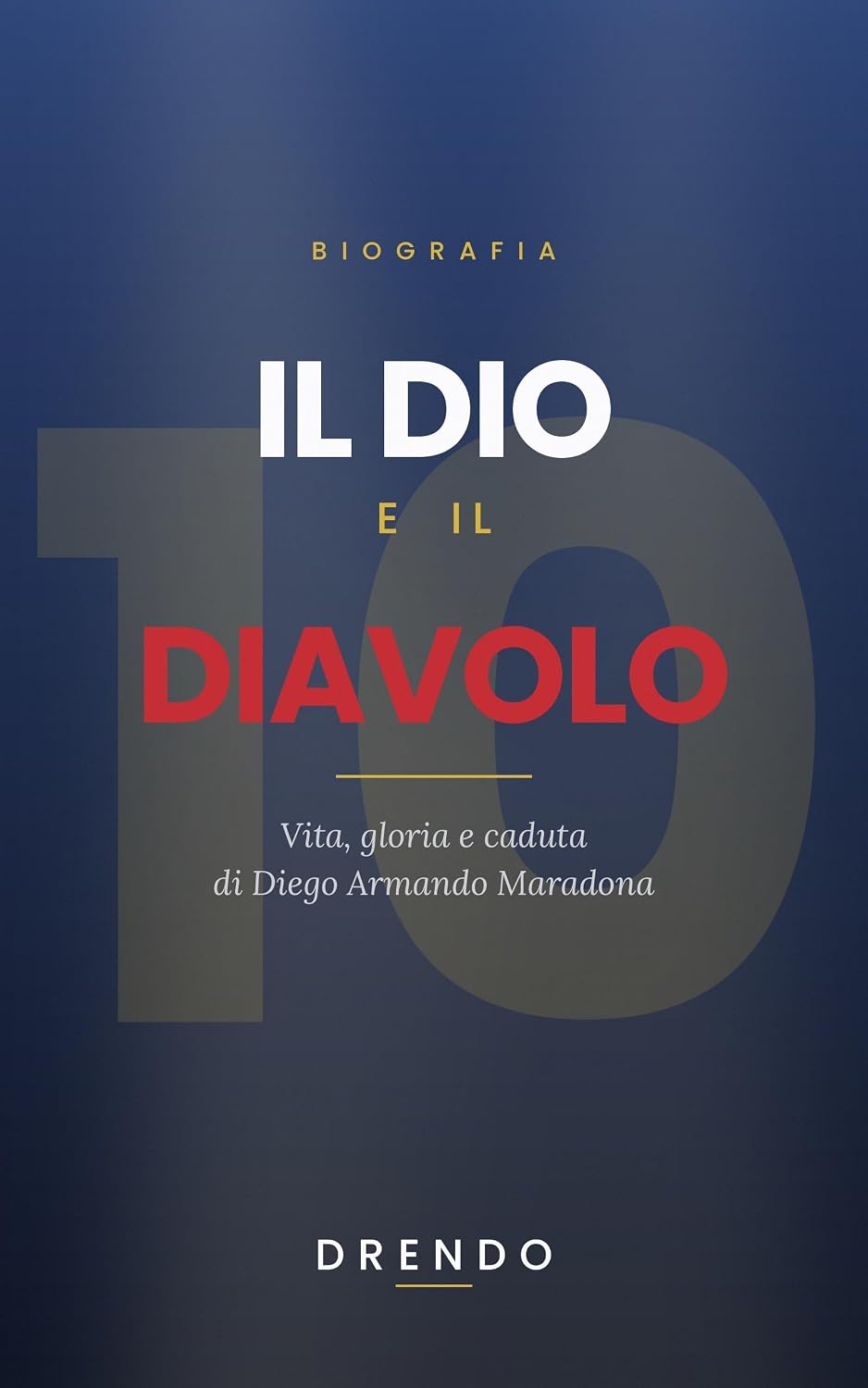 capítulo por capítulo baixar IL DIO E IL DIAVOLO (Italian Edition)
