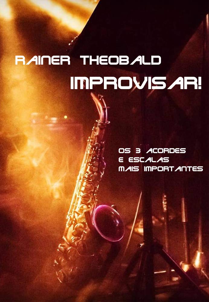 Improvisar!: Os 3 acordes e escalas mais importantes baixar o livro de graça