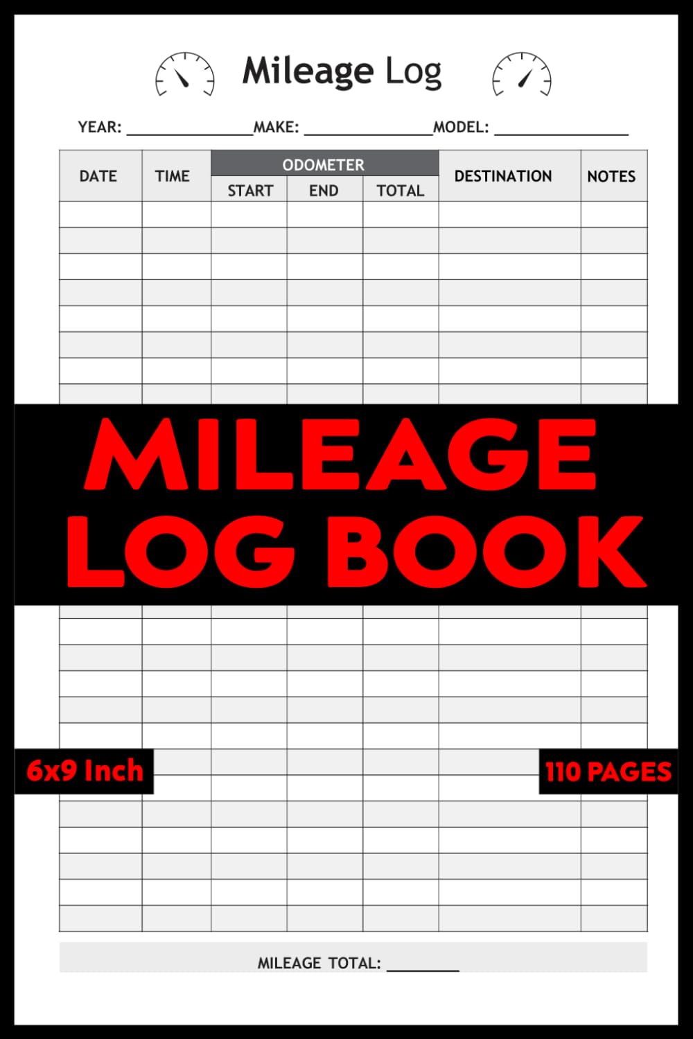 ler totalmente Mileage Log Book: Auto Mileage Journal, Odometer Tracker Logbook, Truck and Car For Small Business or Personal Taxes ( 110 Pages "6x9" Inches )