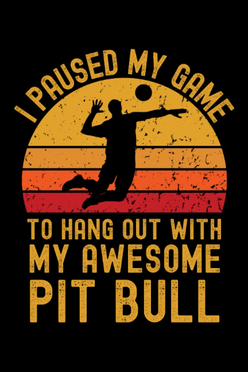 Volleyball and Pit Bull: 6"x9", Notes, Notebook, Journal, Diary, 120 Pages lined, Paperback Cover baixar o livro de graça