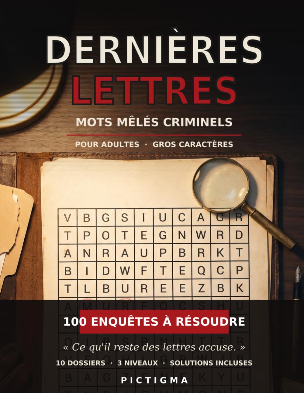 capítulo por capítulo baixar DERNIÈRES LETTRES: Mots mêlés criminels pour adultes — 100 enquêtes à résoudre, le coupable se cache dans les lettres restantes, gros caractères, solutions détaillées (French Edition)