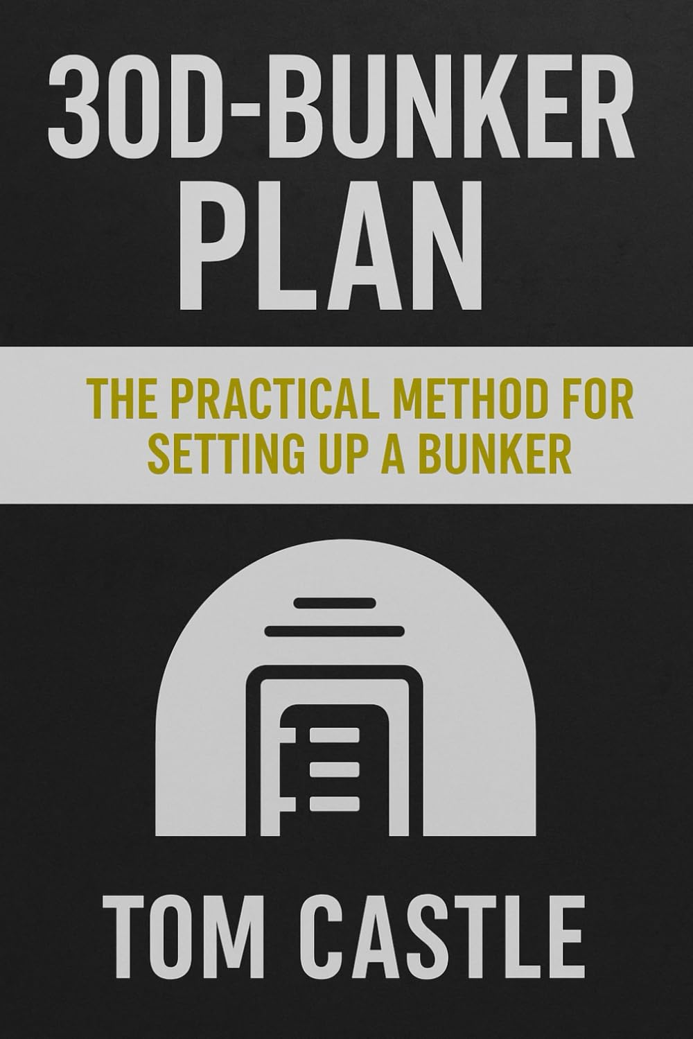 ler totalmente 30D-BUNKER PLAN™: The Practical Method for Setting Up a Low-Cost Home Bunker in 30 Days or Less: A step-by-step guide for building a functional family... Tactical Preparedness for Real-World Crises)