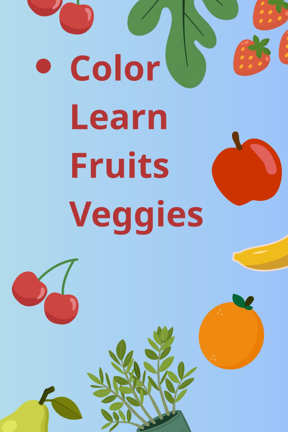 Color & Learn: Fruits & Veggies: English
