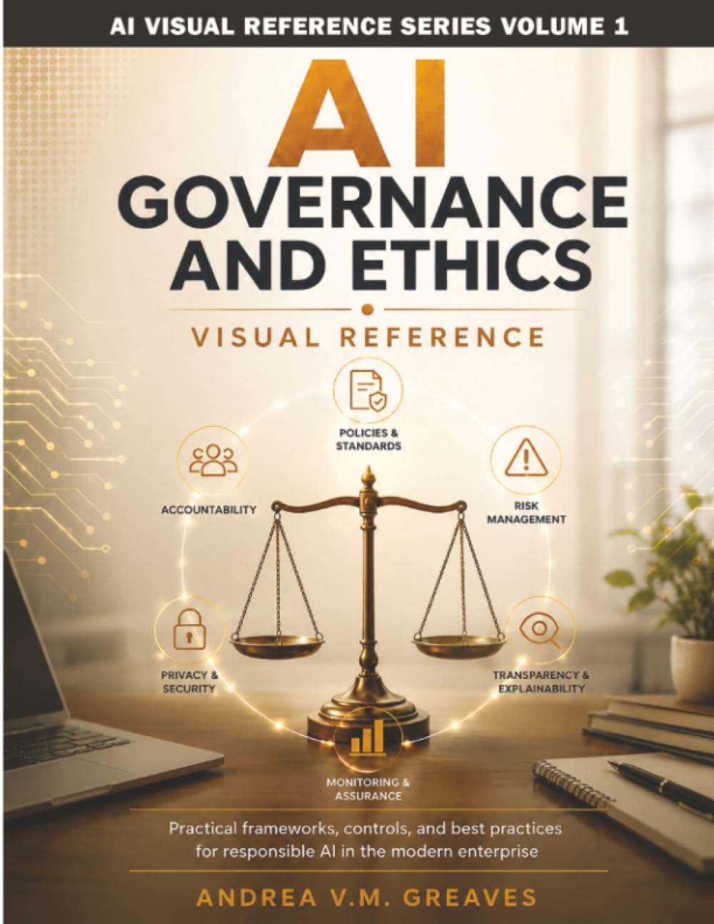 AI Governance and Ethics Visual Reference: A Practical Guide to AI Policy, Risk, and Compliance in the Enterprise: 1 baixar livro de graça