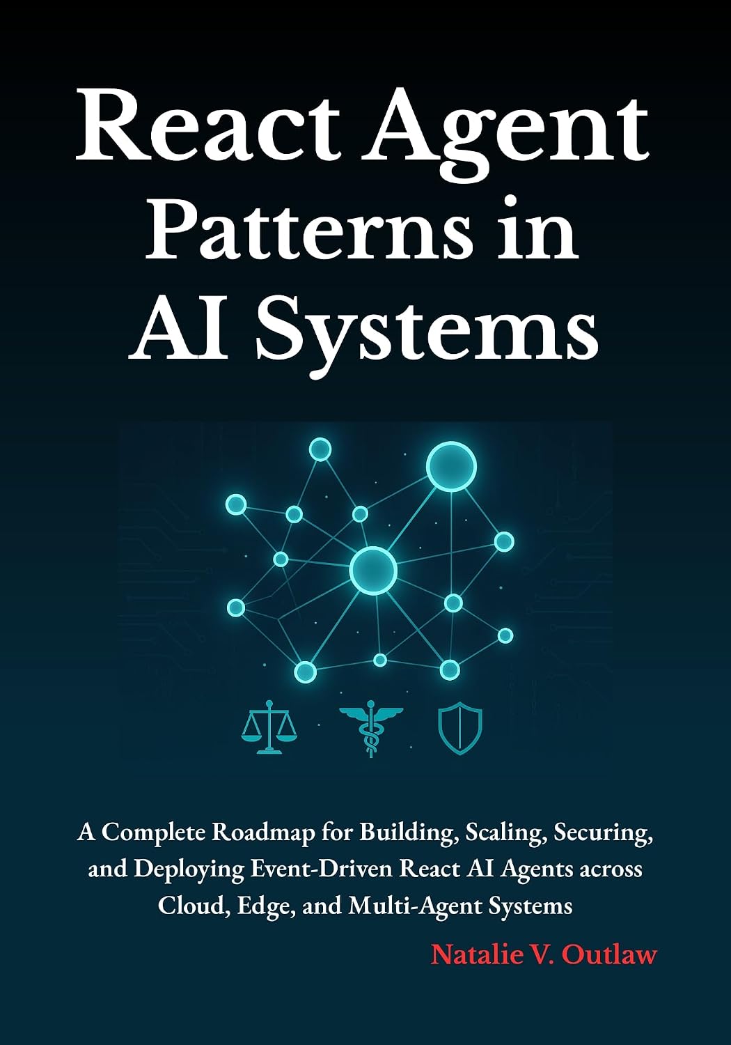 ler totalmente React Agent Patterns in AI Systems: A Complete Roadmap for Building, Scaling, Securing, and Deploying Event-Driven React AI Agents across Cloud, Edge, and Multi-Agent Systems (English Edition)