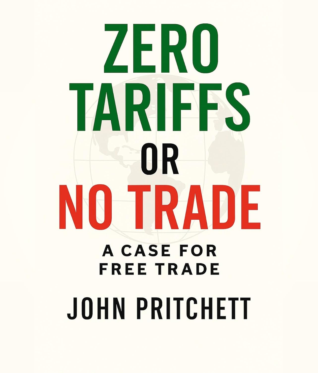 ler totalmente Zero Tariffs or No Trade (English Edition)