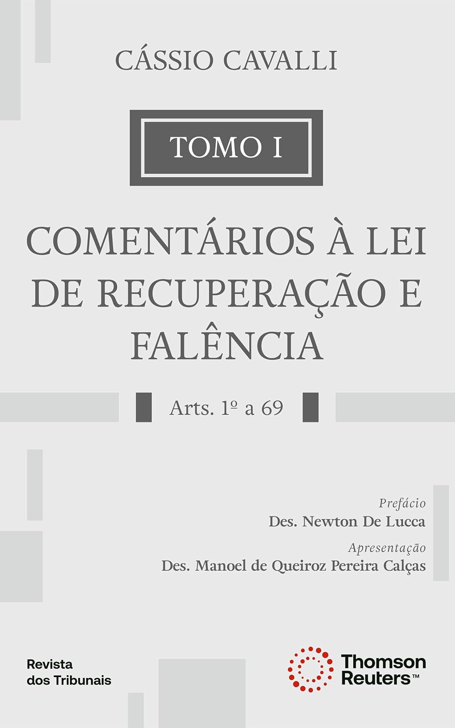 Comentários à Lei de Recuperação e Falência Tomo I artigos 1 a 69 baixar o livro de graça