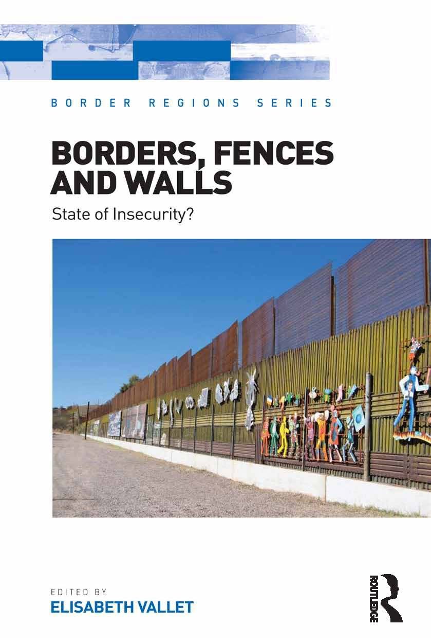 Borders, Fences and Walls: State of Insecurity? (Border Regions Series) (English Edition) baixar livro de graça