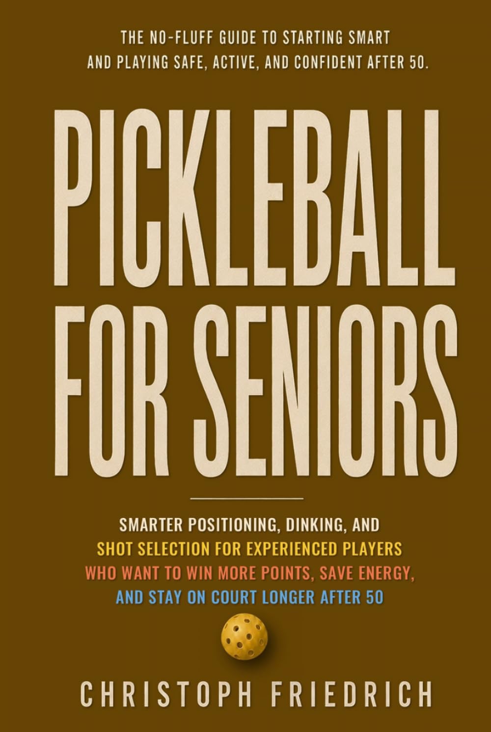 ler totalmente Pickleball for Seniors: The Complete Beginner's Guide to Drills, Strategy, and Safe Play Staying Active & Confident After 50 (The Complete Pickleball Series)