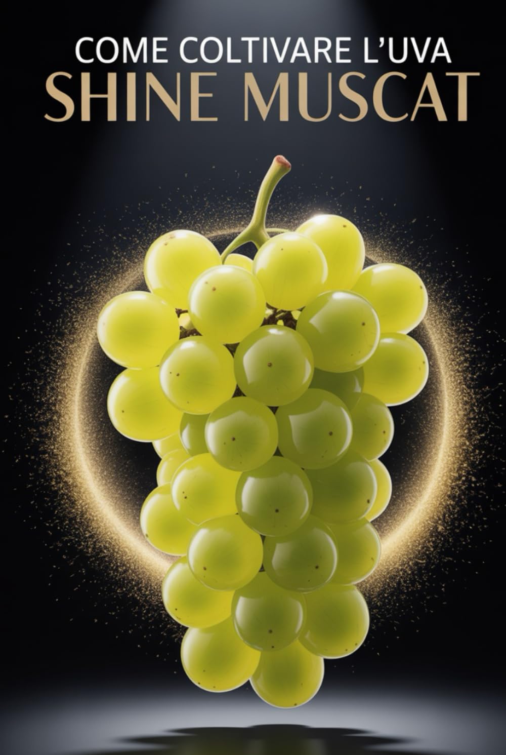 Come coltivare l'uva Shine Muscat: Una guida pratica completa alla coltivazione di uva da tavola di qualità: piantagione, potatura, concimazione, irrigazione e protezione (Italian Edition) baixar o livro de graça