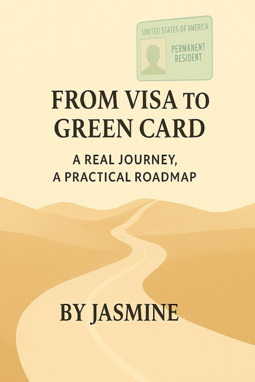 From Visa to Green Card: A Real Journey, A Practical Roadmap baixar livro de graça