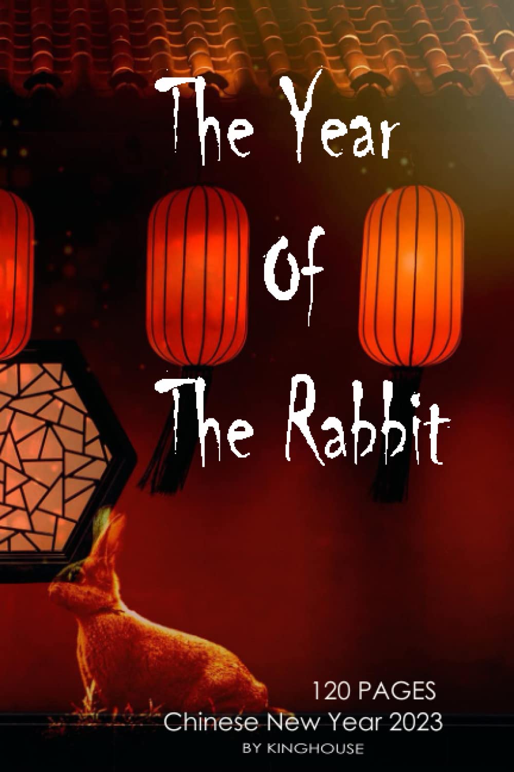 ler totalmente The Year Of The Rabbit: Chinese New Year 2023