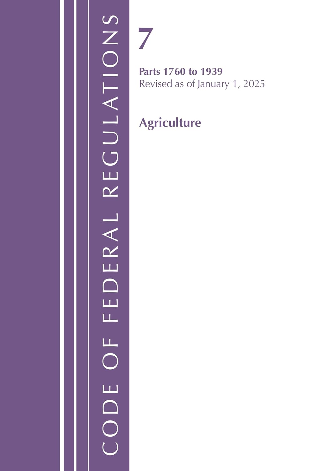 Code of Federal Regulations, Title 07 Agriculture 1760-1939, Revised as of January 1, 2025 baixar o livro de graça