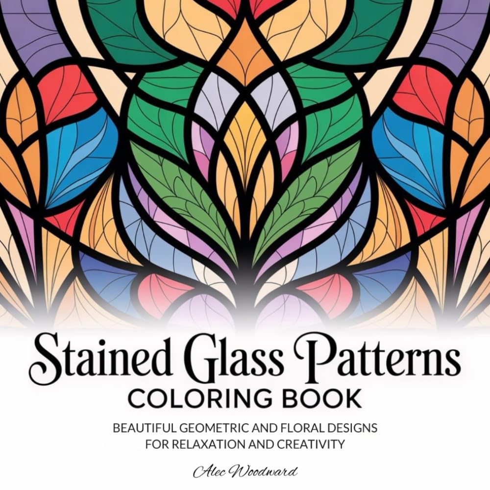 ler totalmente Stained Glass Patterns Coloring Book: Beautiful Geometric and Floral Designs for Relaxation and Creativity