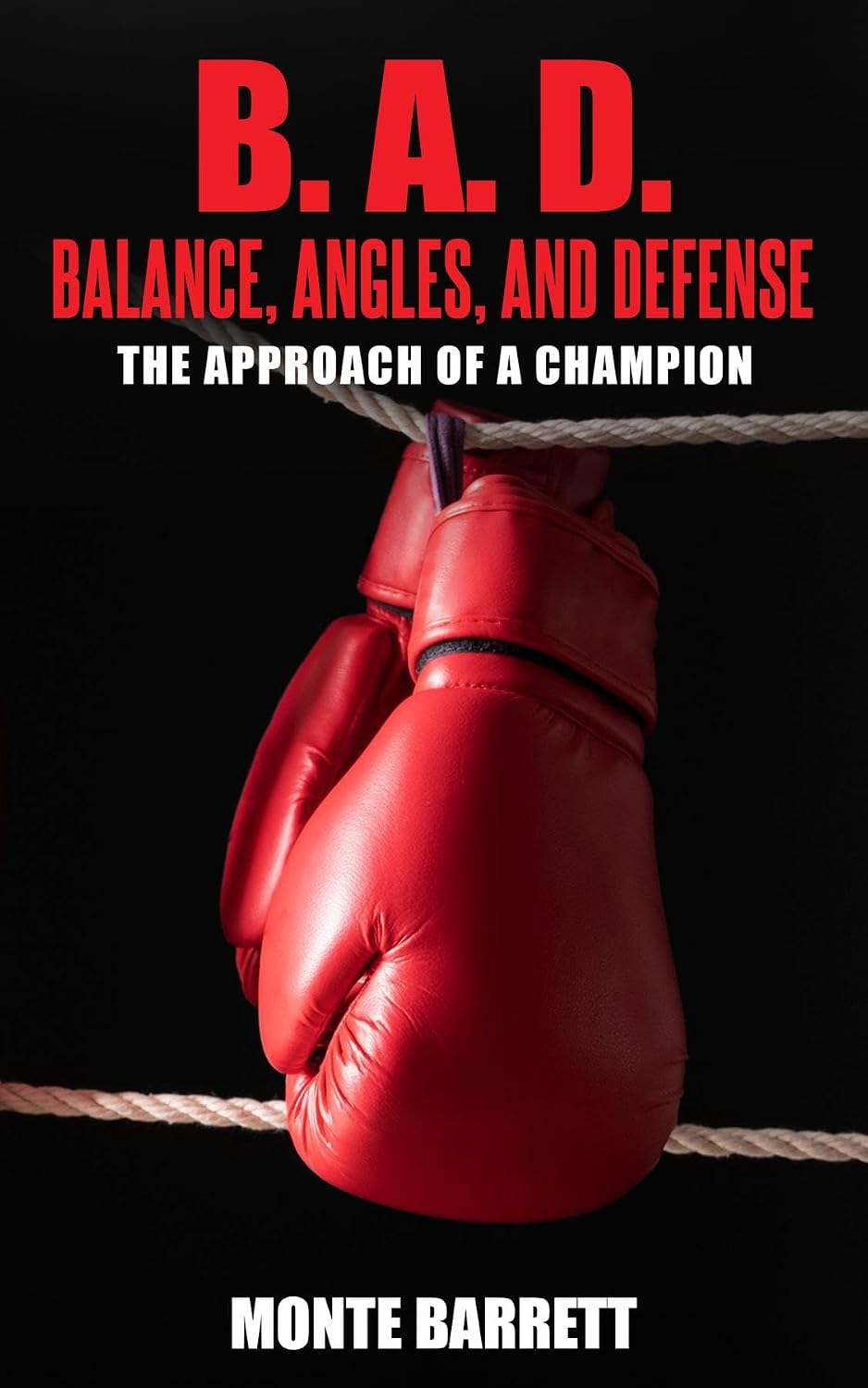 ler totalmente B. A. D. - Balance, Angles, and Defense: The Approach Of A Champion (English Edition)
