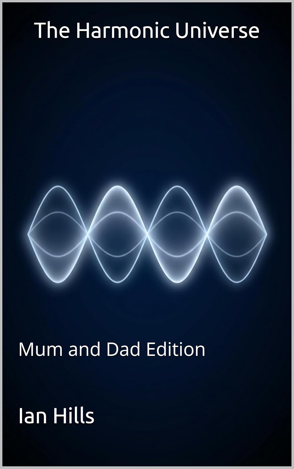 ler totalmente The Harmonic Universe: Mum and Dad Edition (Operator Q) (English Edition)