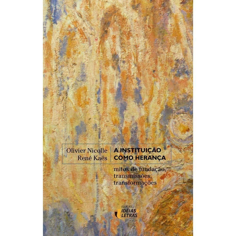 A Instituição Como Herança