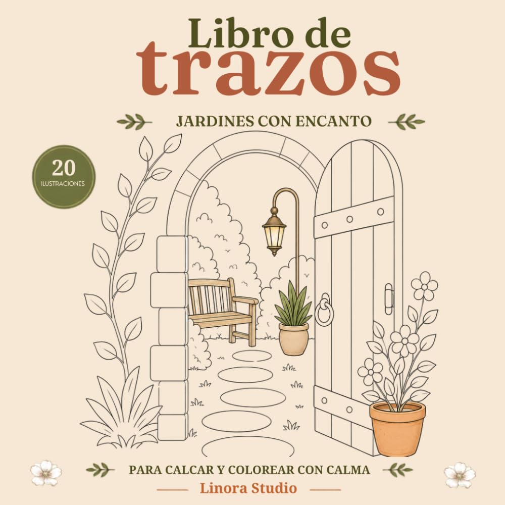 Libro de trazos: Jardines con encanto: 20 ilustraciones para adultos, para calcar y colorear mientras mejoras la concentración, desarrollas la... Espacios con encanto) (Spanish Edition) baixar o livro de graça