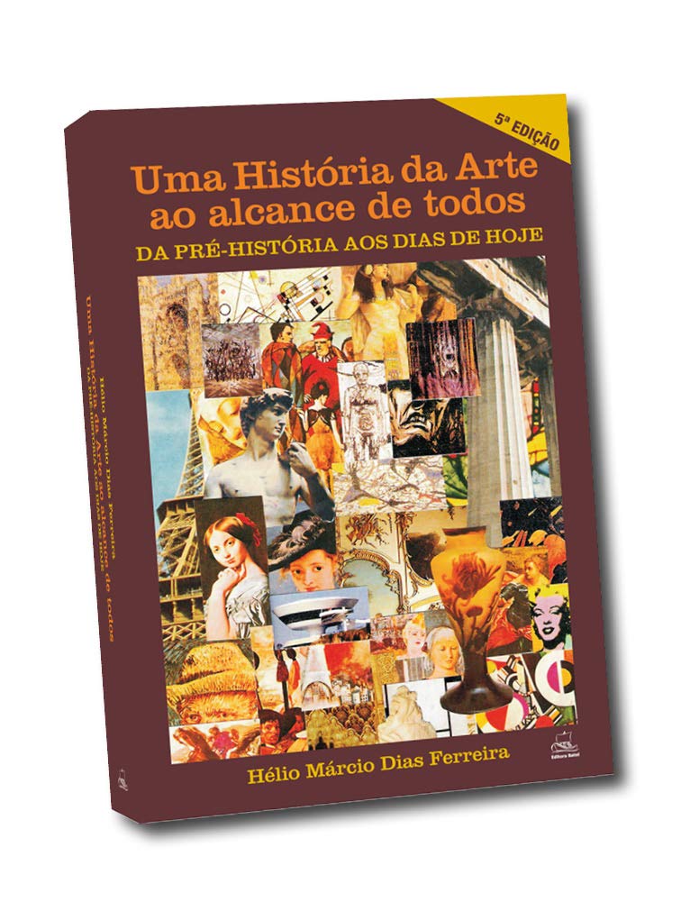 Uma História da Arte ao Alcance de Todos: da Pré-história aos Dias de Hoje baixar livro de graça