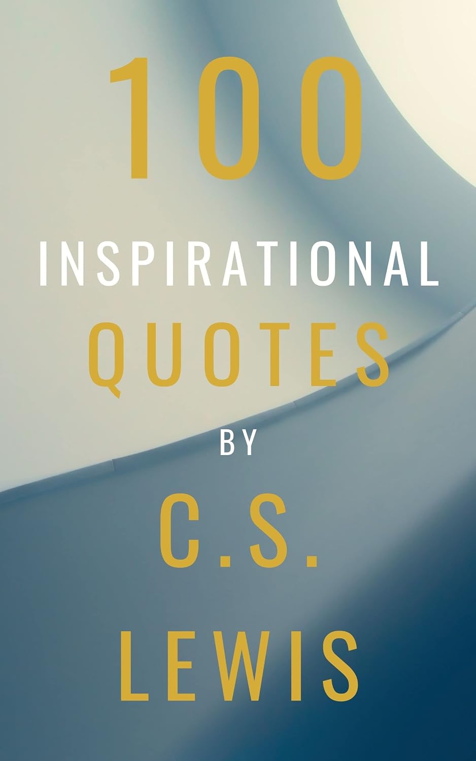 capítulo por capítulo baixar 100 Inspirational Quotes By C.S. Lewis: A Boost Of Inspiration From The Legendary British Writer (English Edition)