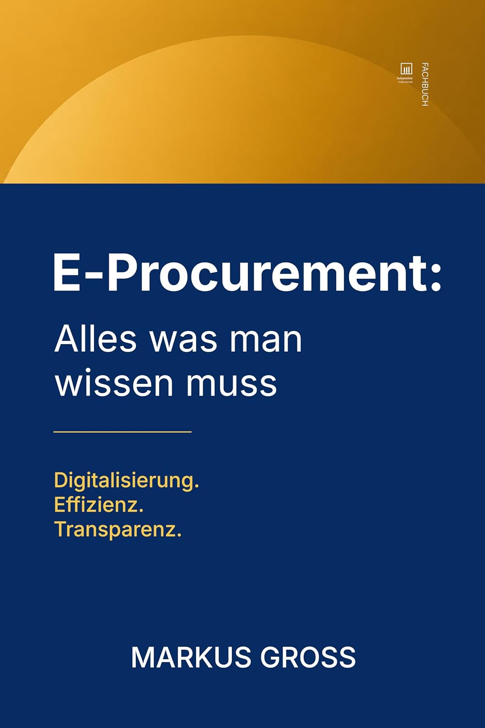 capítulo por capítulo baixar E-Procurement: Alles was man wissen muss: Digitalisierung. Effizienz. Transparenz. (German Edition)