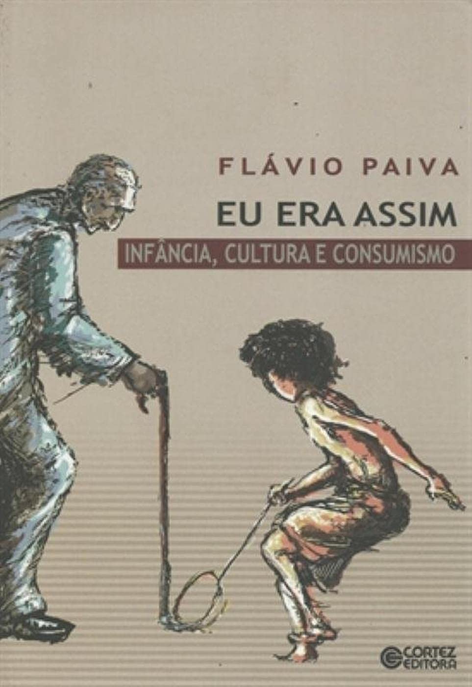 Eu era assim: infância, cultura e consumismo