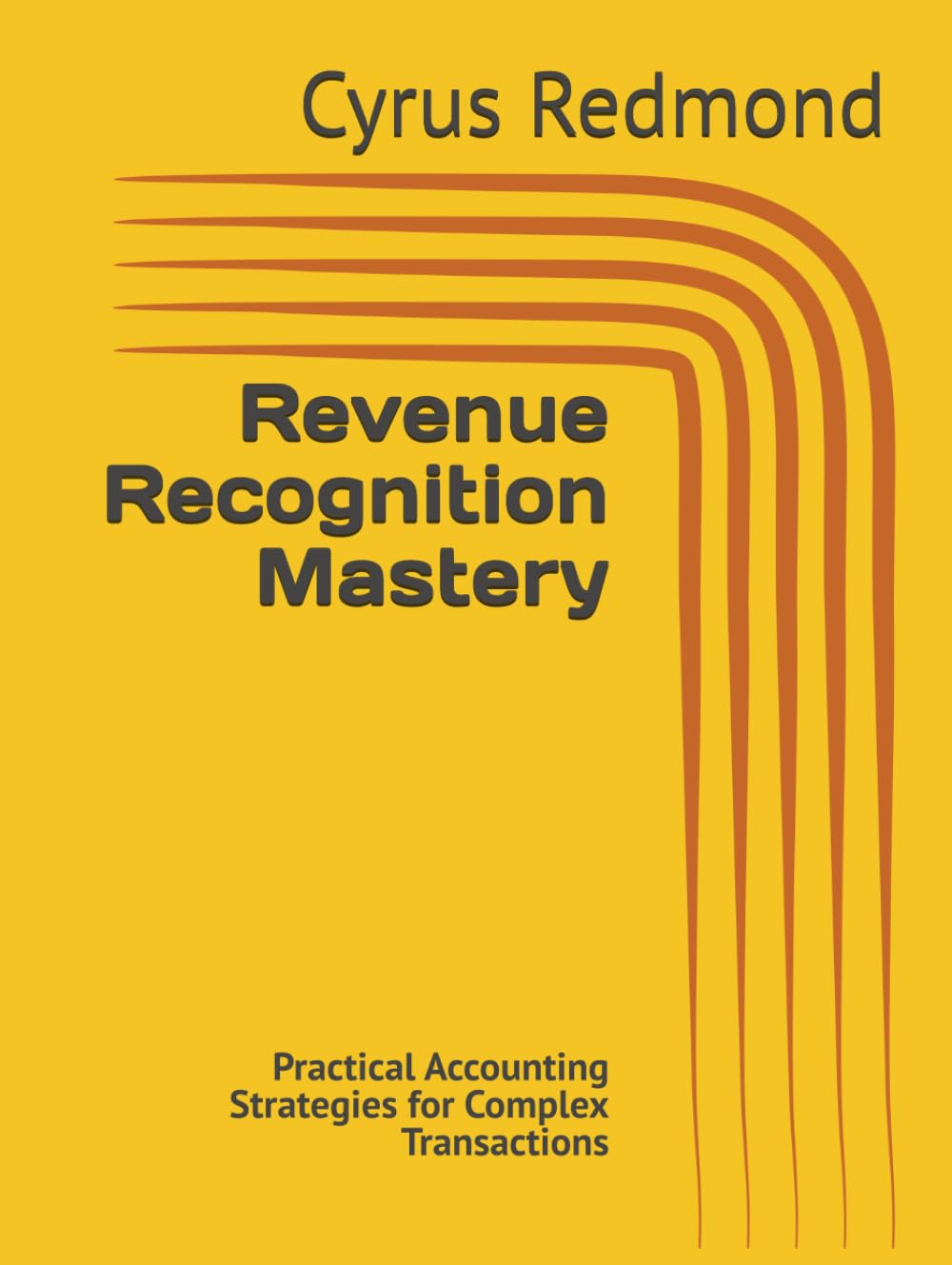 Revenue Recognition Mastery: Practical Accounting Strategies for Complex Transactions baixar o livro de graça