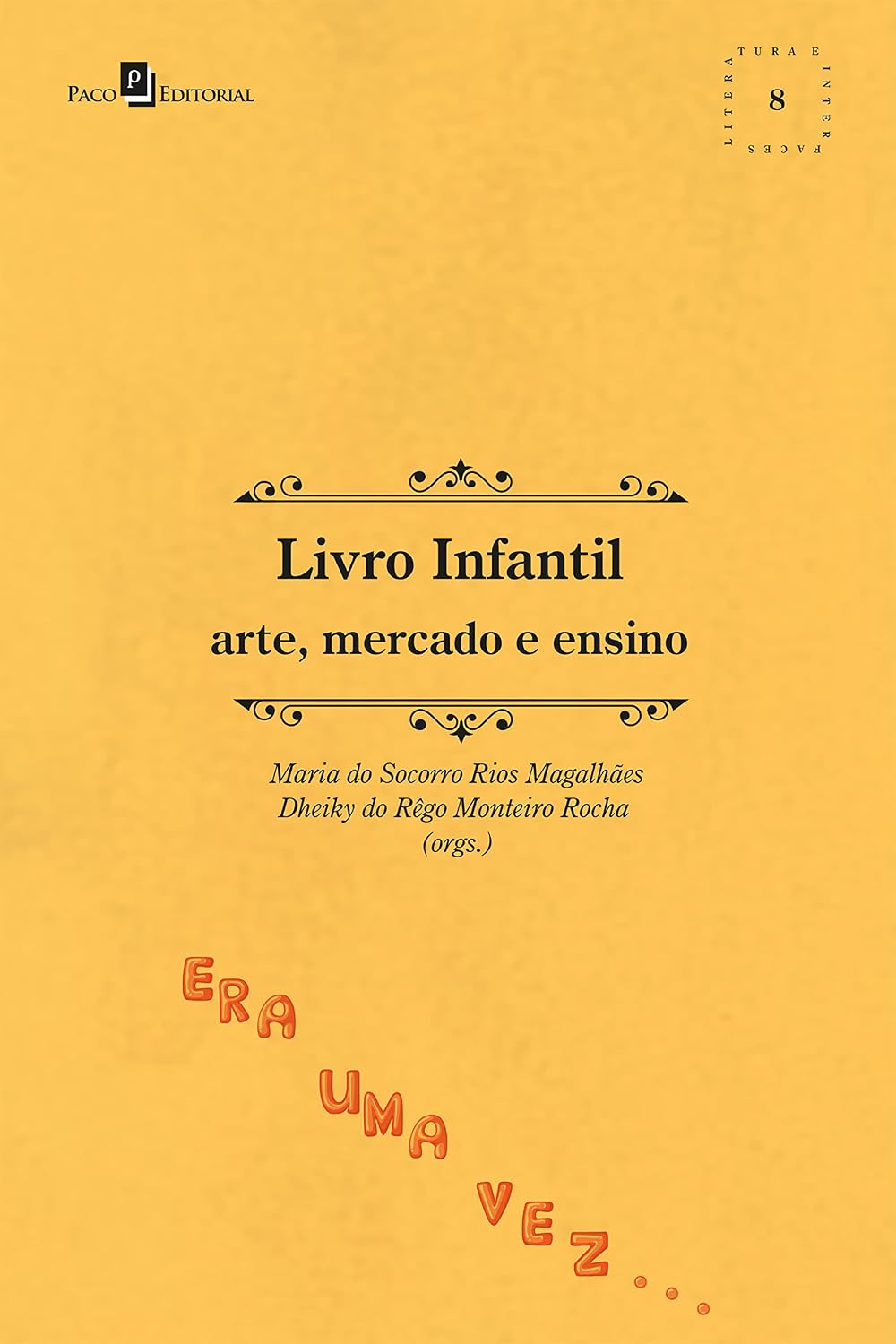 ler totalmente Livro infantil: Arte, mercado e ensino (Coleção Literatura e Interfaces 8)