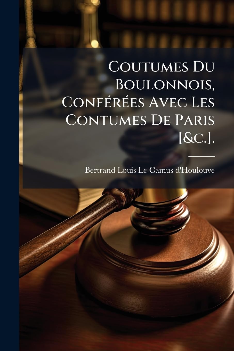 capítulo por capítulo baixar Coutumes Du Boulonnois, Conférées Avec Les Contumes De Paris [&c.].