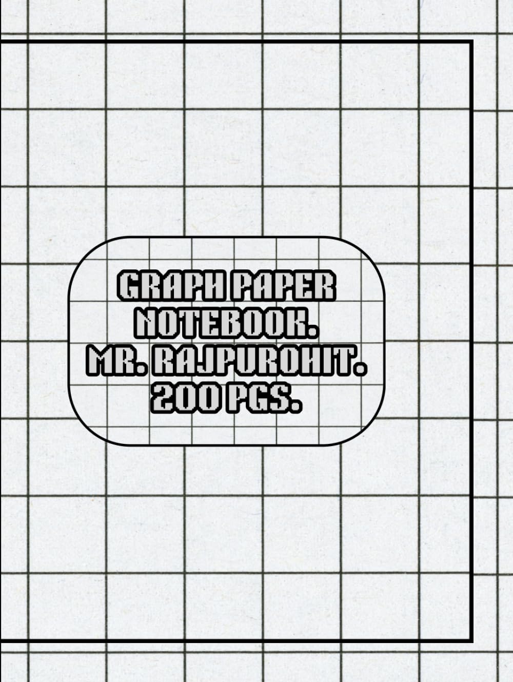 GRAPH PAPER NOTEBOOK.: GRID PAPER.