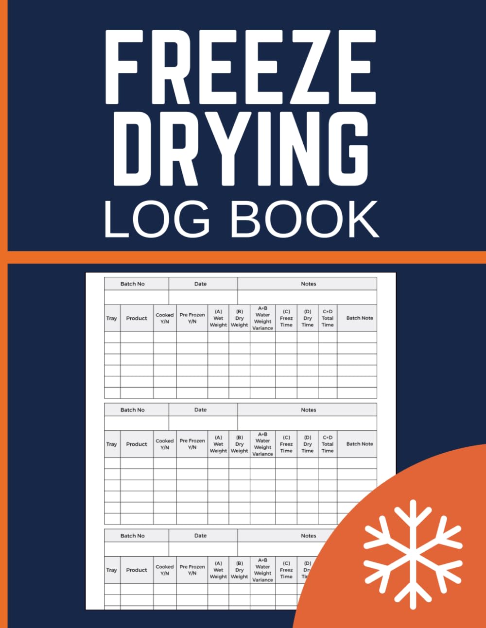 capítulo por capítulo baixar Freeze Drying Log Book: Document Food Batches, Product Weights, Tray Loads, Freeze Times and Drying Results for Home Food Preservers